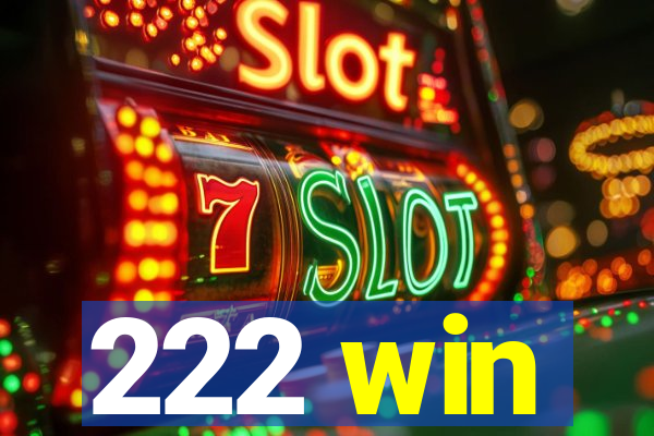 222 win